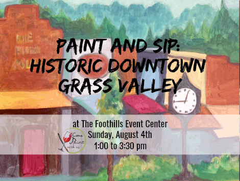 Join us to paint the beauty of Historic downtown Grass Valley!