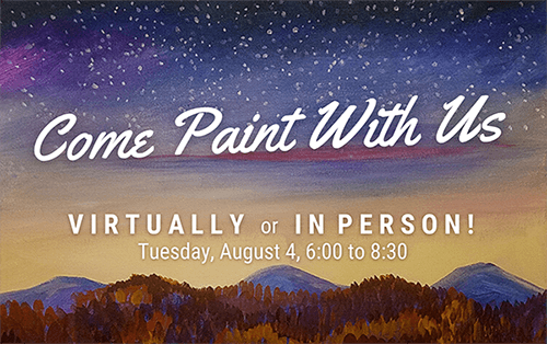 Join us in person or virtually to paint Starry Horizon on Tuesday, August 4