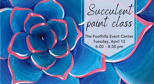 Paint this Stunning Succulent at Next Week’s Class!