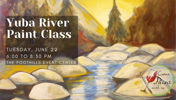 Yuba River paint class coming up next week!